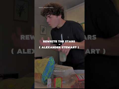 Rewrite The Stars (From "The Greatest Showman") ( @AlexanderStewart ) #cover #singing