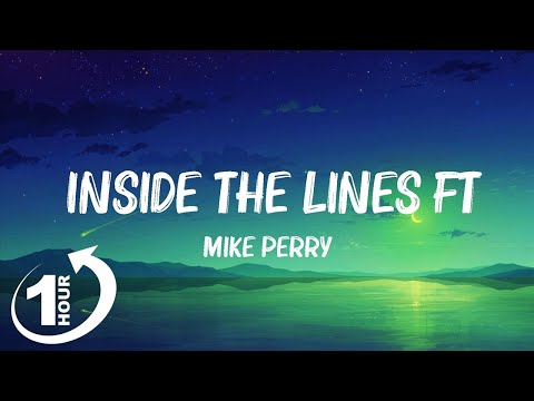 Mike Perry - Inside the Lines ft. Casso (Lyrics) Mix Lyrics