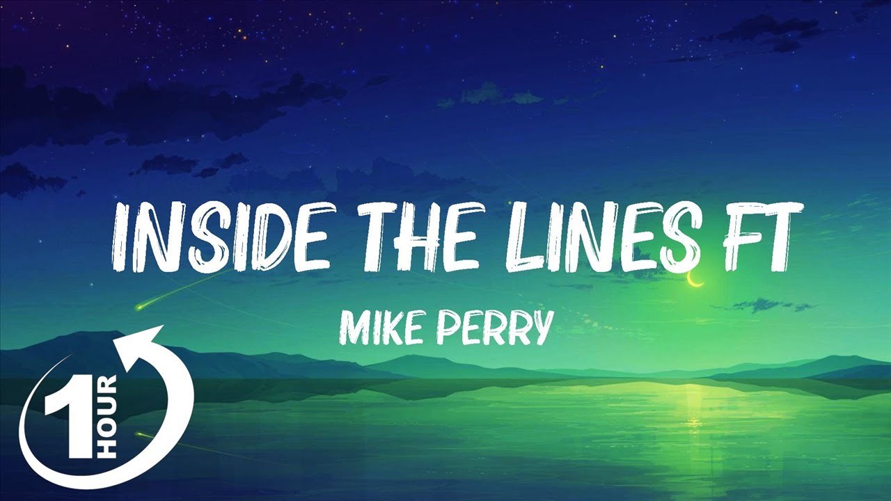 Mike Perry ft. Casso - Inside the Lines 🎶 Lyrics & Official Video