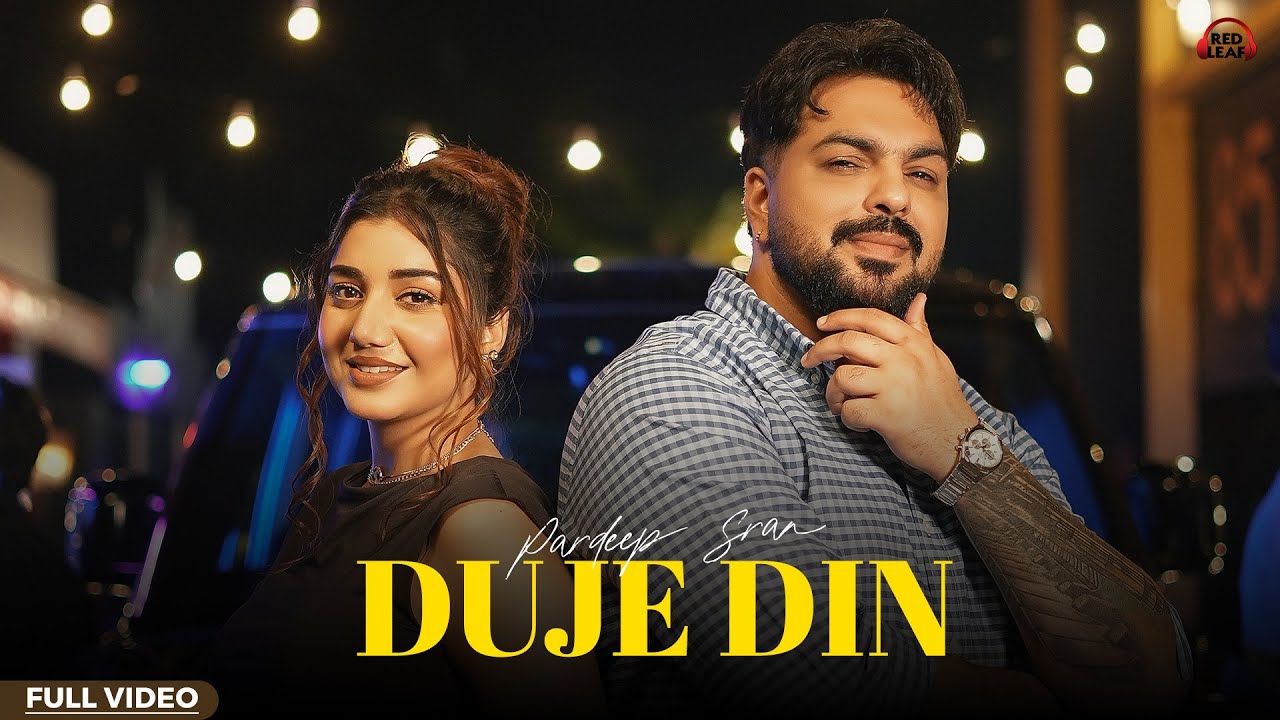 Duje Din Official Video by Pardeep Sran 🎶