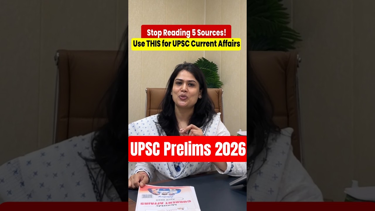 Ultimate Current Affairs Guide for IAS & UPSC 2026 📚