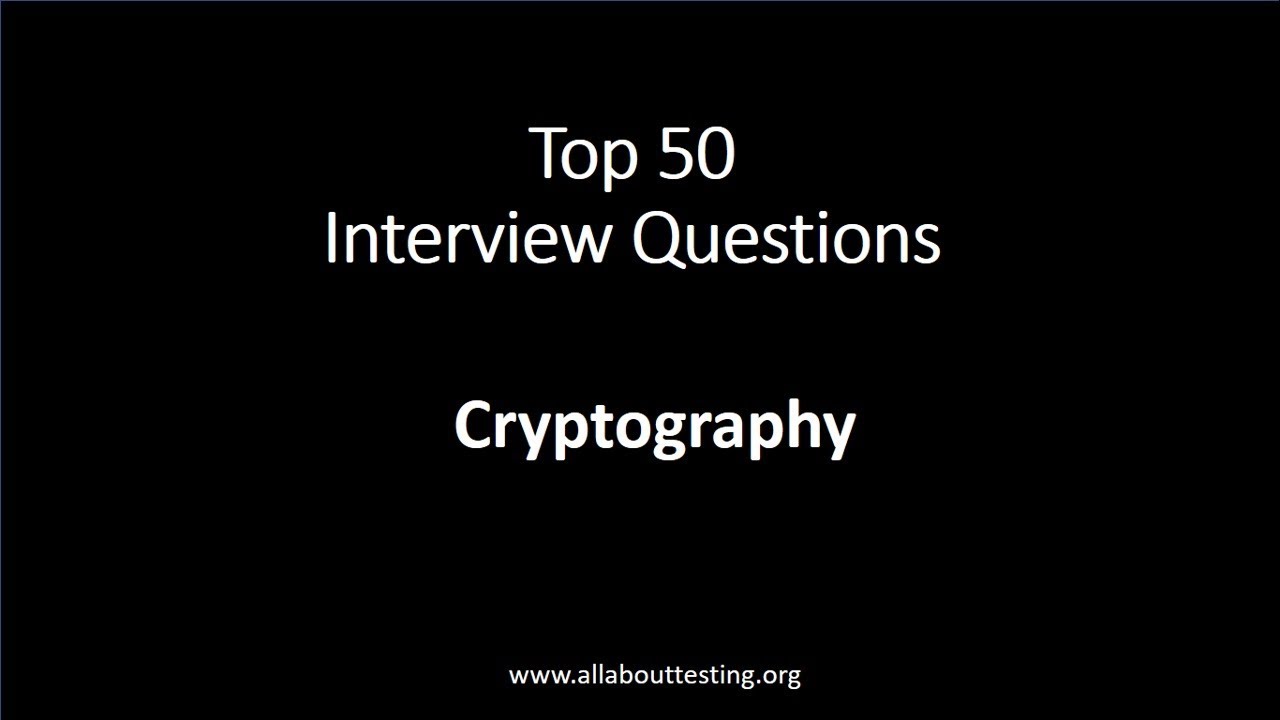 Top 50 Essential Cryptography Interview Questions & Answers ๐