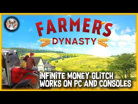 Farmer's Dynasty Infinite Money Glitch (PC & Consoles) ๐