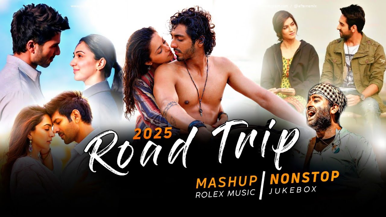 Road Trip Mashup 2025 🚗 | Nonstop Romantic Jukebox | Arijit Singh & More