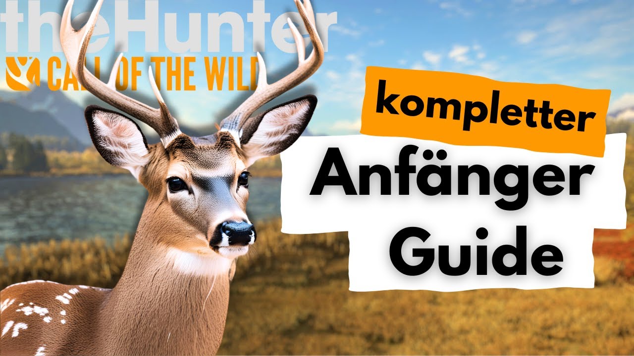 Anfänger-Guide für Hunter Call of the Wild 🇩🇪