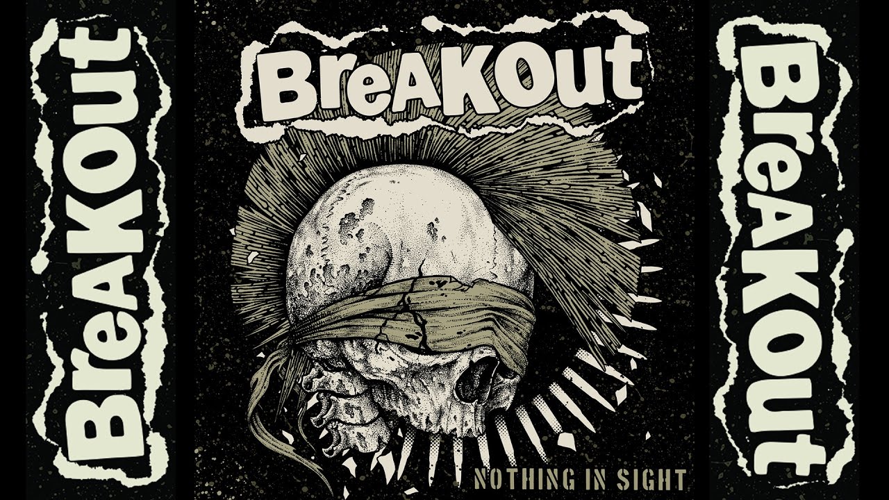 Breakout - Nothing In Sight (2016) | Full Streetpunk Album from Paris 🇫🇷