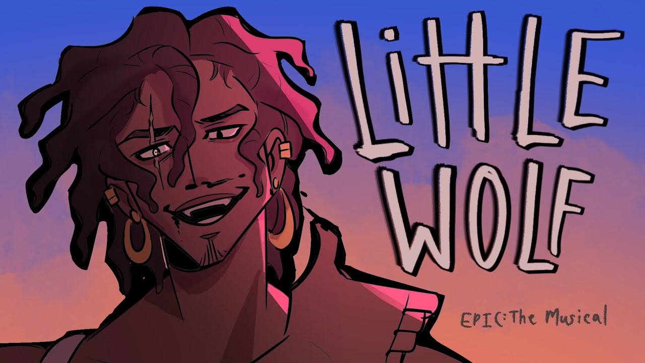 Little Wolf [EPIC: The Musical] Full Animatic 🎬