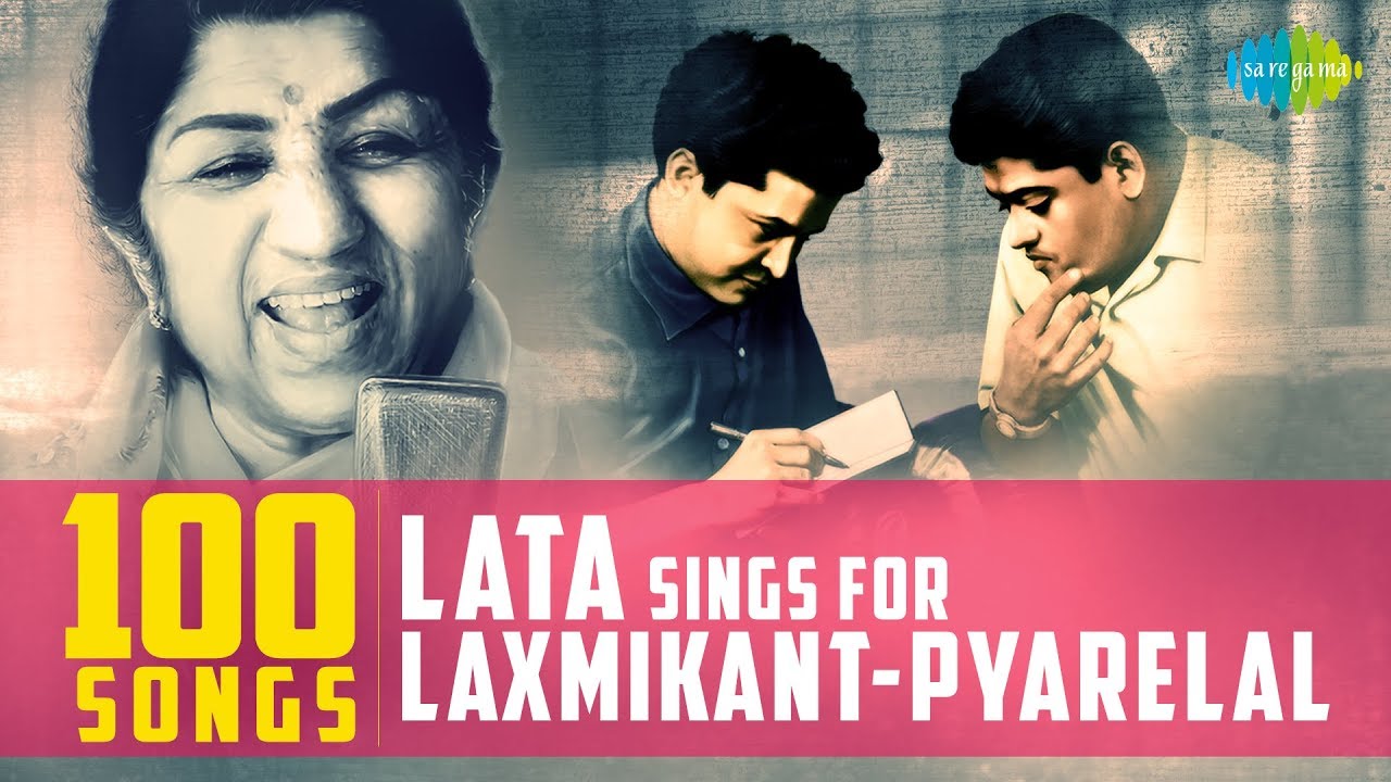 Top 100 Timeless Songs of Lata Mangeshkar & Laxmikant-Pyarelal 🎶