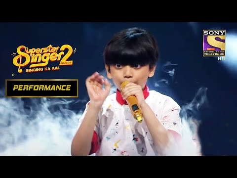 Rohan ने दिया "Chori Chori Jab Nazrein Mili" पर एक Quirky Performance | Superstar Singer Season 2