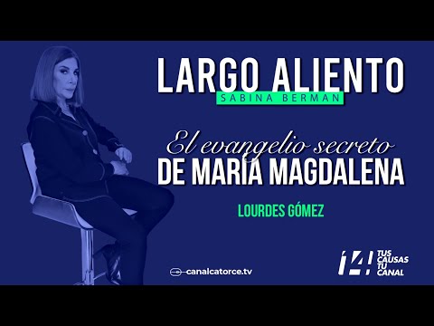 Largo Aliento | El evangelio secreto de MarĂa Magdalena