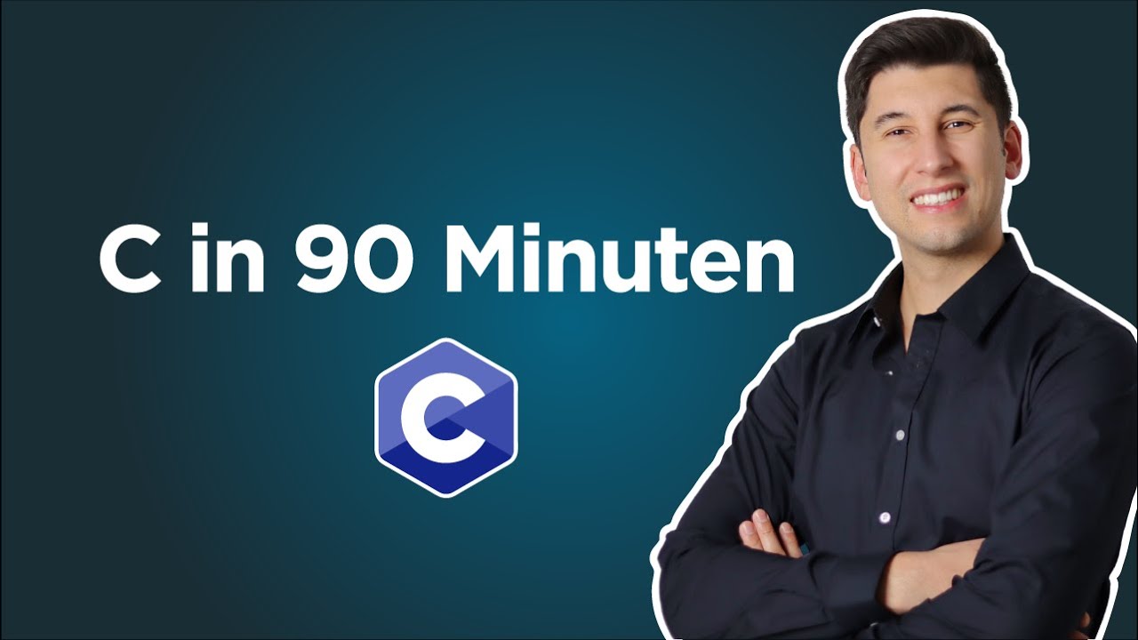 C Tutorial Deutsch – In 90 Minuten zum Programmierprofi 🚀