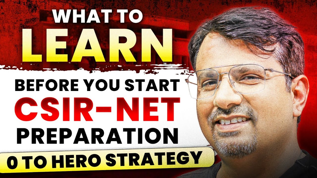 CSIR NET December 2025: Essential Preparation Guide and 0 to Hero Strategy by GP Sir