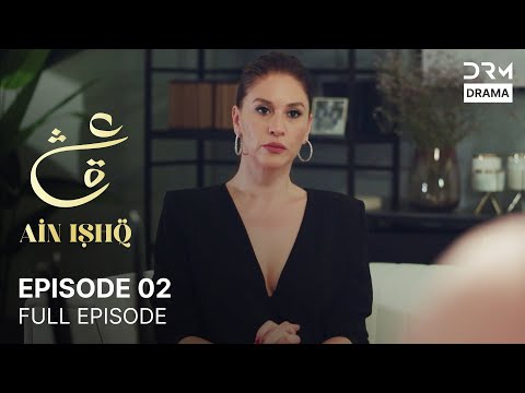 Ain Ishq | Episode 02 | One Love Turkish Drama Urdu Dubbed | UD1U
