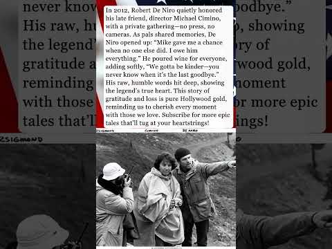 De Niro’s Heartfelt Toast to Lost Friend