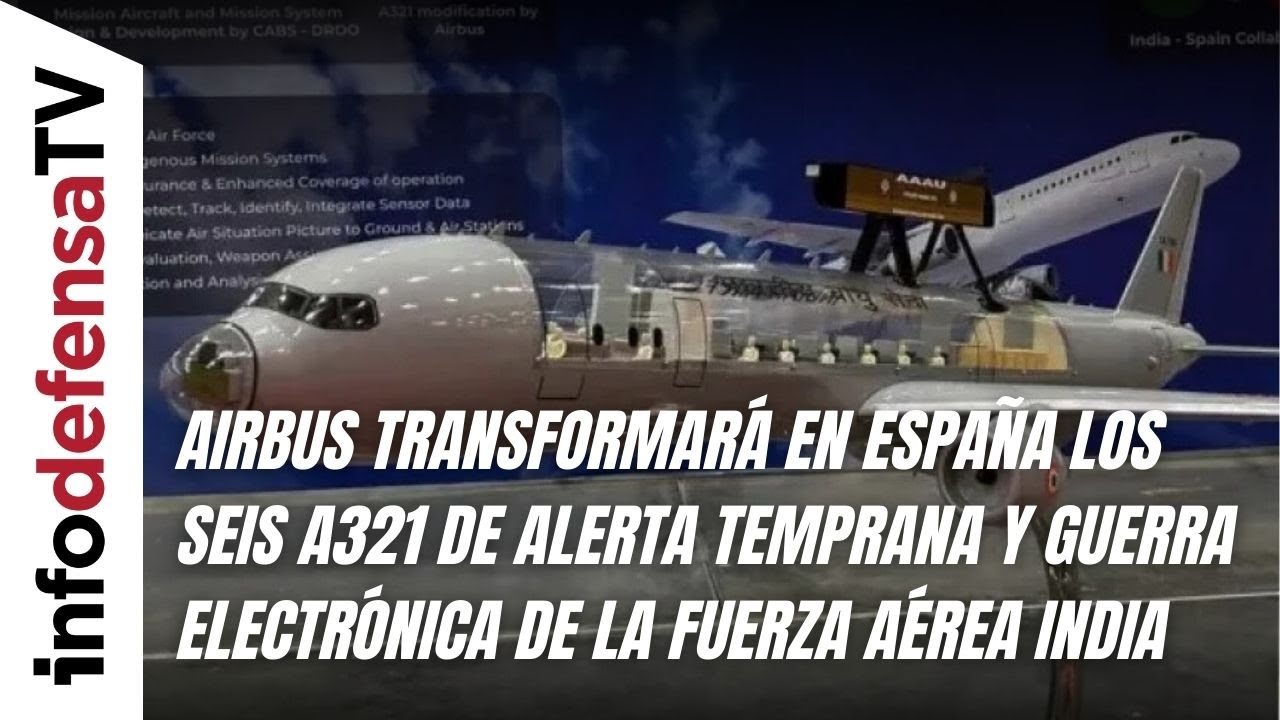 Airbus Convertirá 6 A321 en Plataformas AEW&C para India