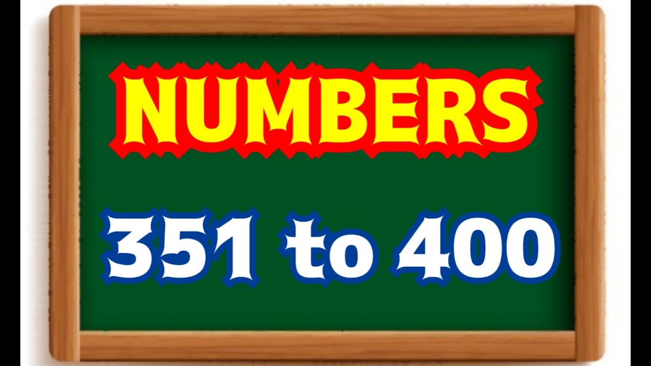 Learn Numbers 351 to 400_Kids Learn Numbers from 351 to 400_Baby Learning India