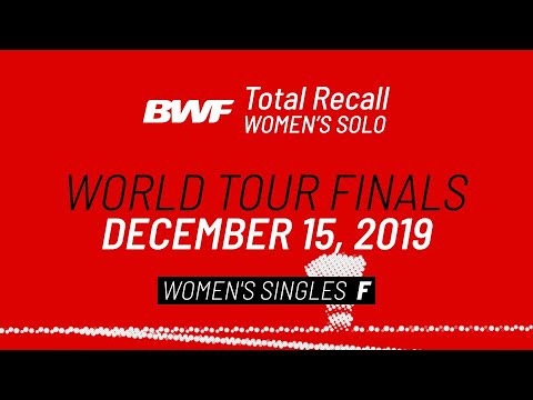BWF Finals 2019: Women's Singles Chen Yu Fei vs Tai Tzu Ying