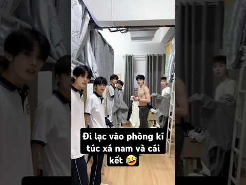 Đi lạc vào phòng kí túc xá nam và cái kết 😅 #boy #handsome #mêtraiđẹp #traideptiktok #short #funny
