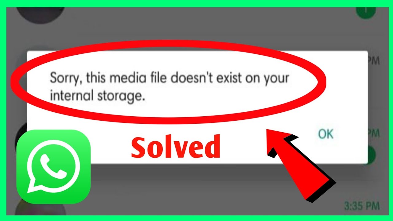 Sorry This Media File Doesn't Exist on Your Internal Storage WhatsApp Status Problem Solved