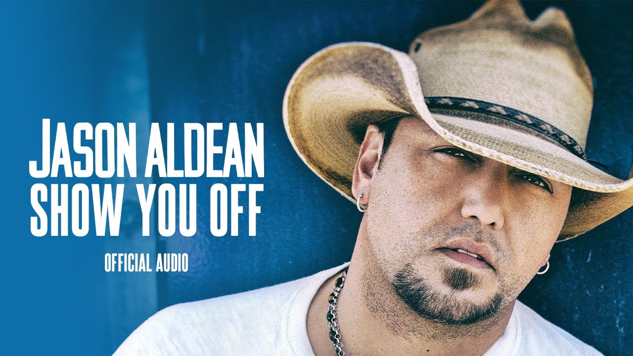 Jason Aldean - Show You Off (Audio) 🎶