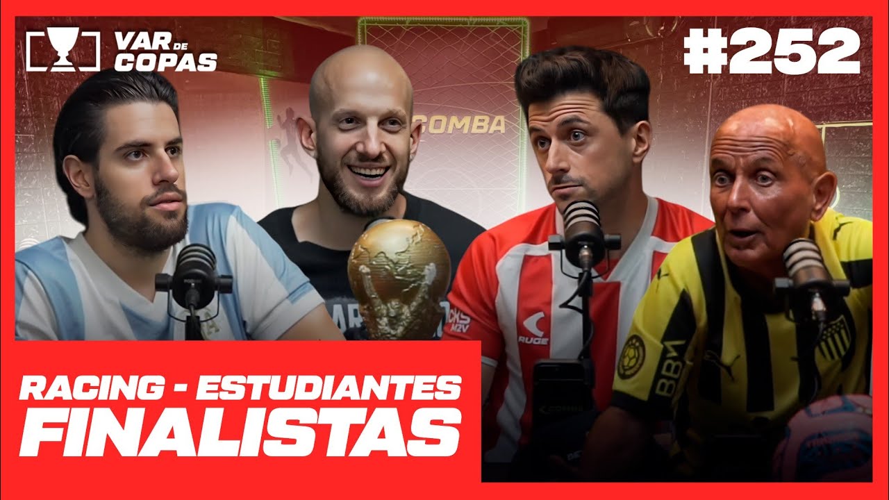 RACING Y ESTUDIANTES FINALISTAS: ¿LOS MEJORES DEL 2025? / PREMIER VS LALIGA 🔴 VIVO VAR DE COPAS #252