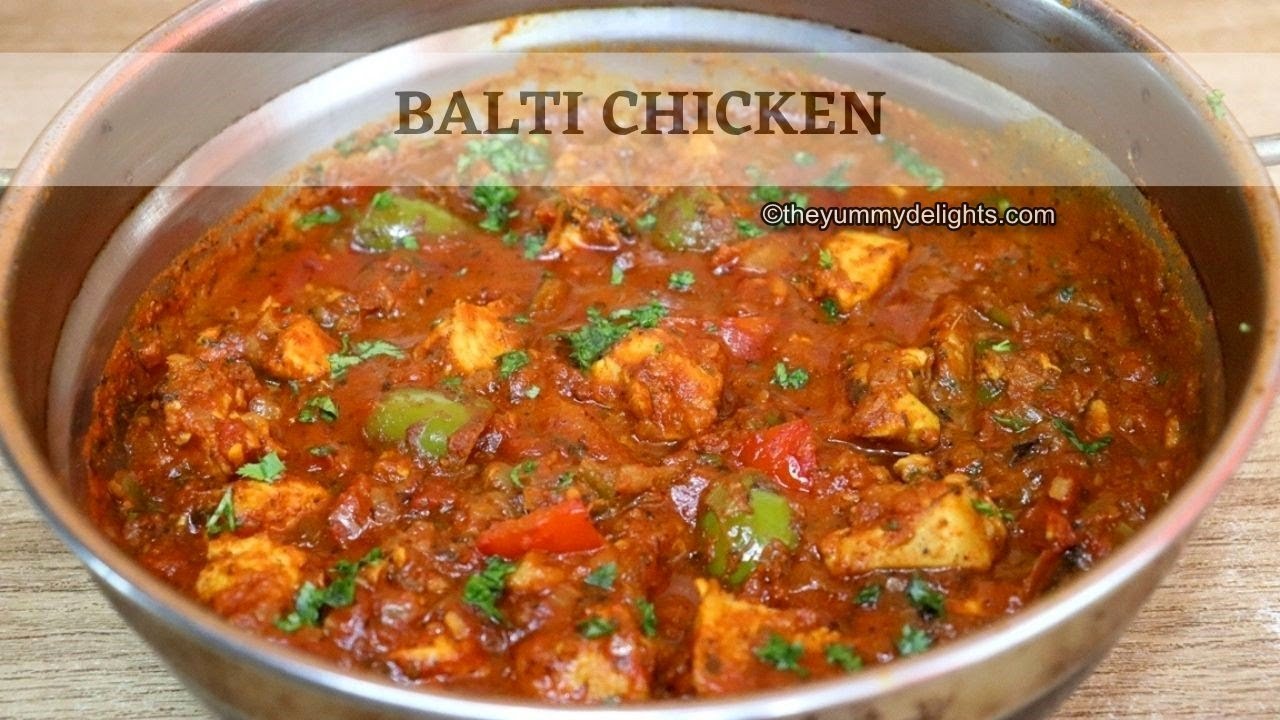 Irresistible Balti Chicken Recipe 🍛 – Authentic Indian Flavors in Every Bite!