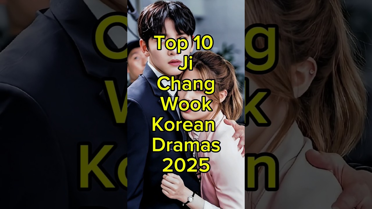 Top 10 Ji Chang Wook K-Drama 2025 🎬