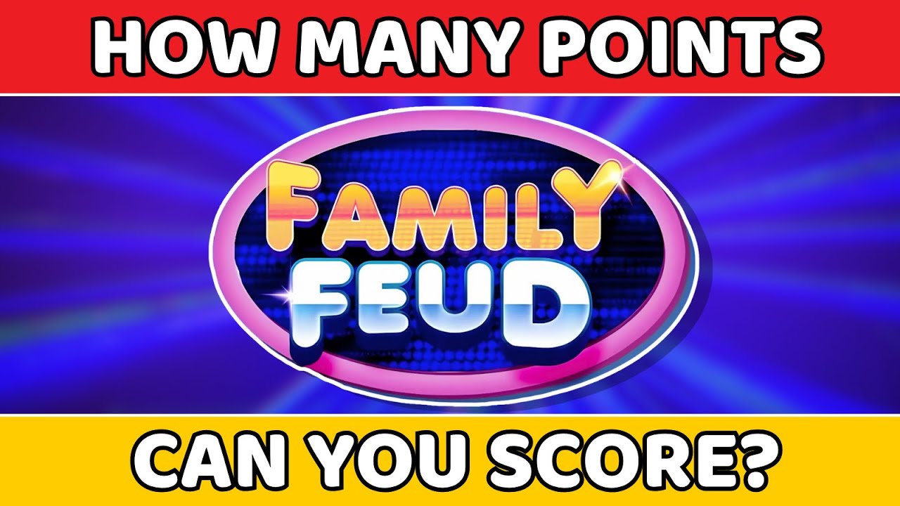 Ultimate Family Feud Quiz: Guess the Most Popular Answers
