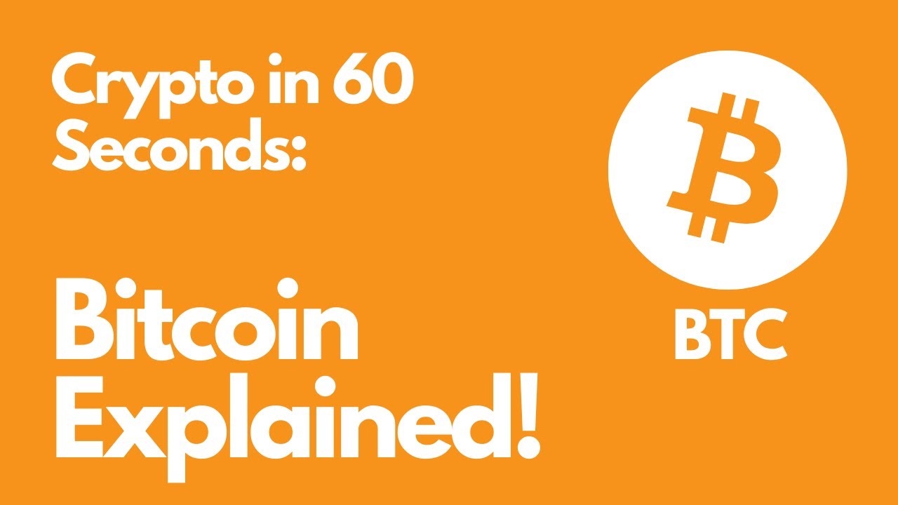 Bitcoin in 60 Seconds: Quick & Simple Crypto Explained π