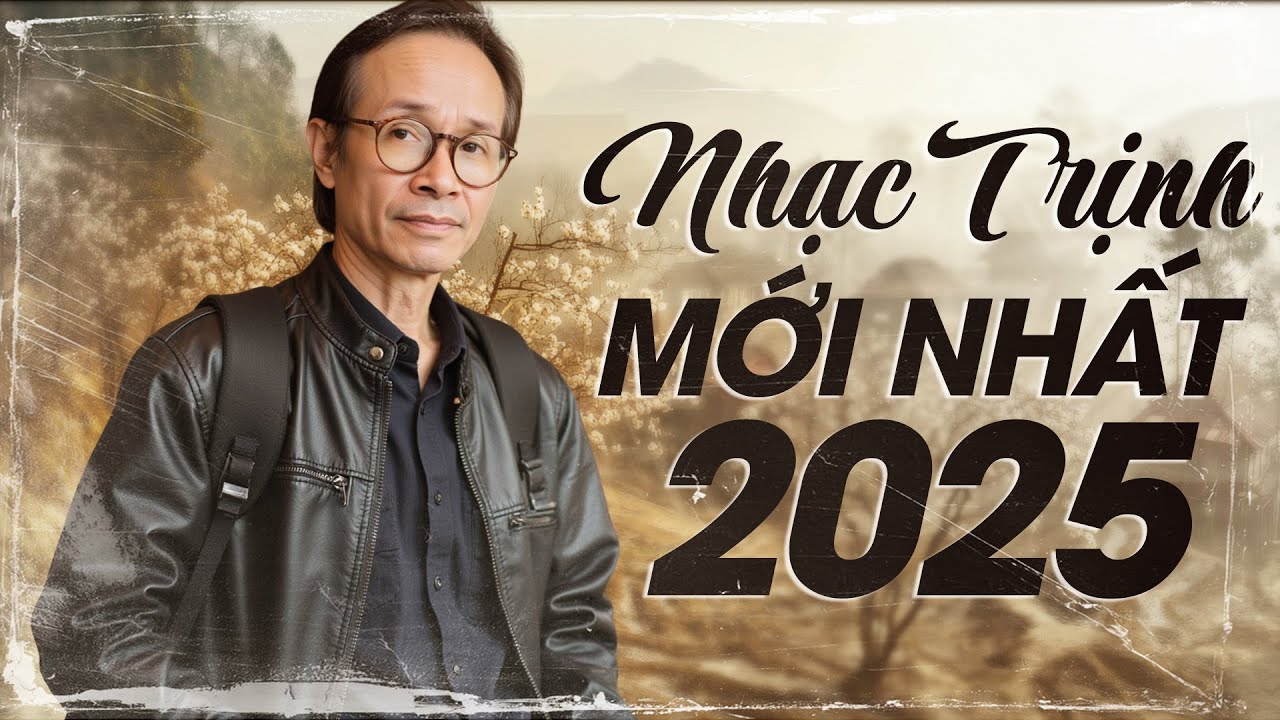 Nhạc Trịnh Công Sơn Mới Nhất 2025 - Liên Khúc "Một Cõi Đi Về" Hay Nhất Mọi Thời Đại