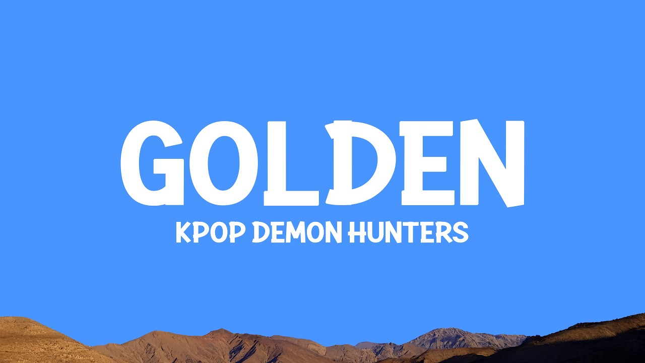 Golden - KPop Demon Hunters (Lyrics) 🎶 Featuring HUNTR/X, EJAE, Audrey Nuna & Rei Ami