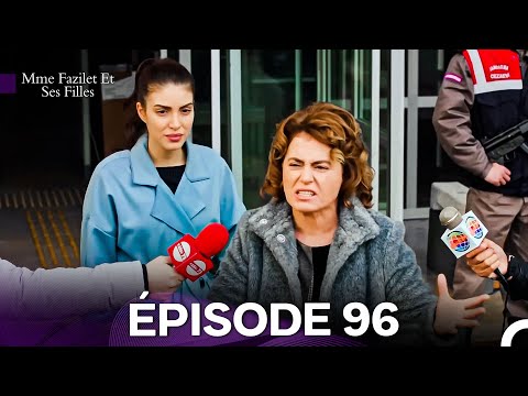 Mme Fazilet Et Ses Filles Épisode 96 (Doublage en Français)