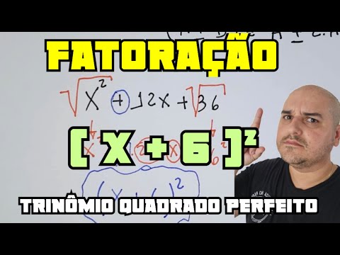 Fatoração 03: Trinômio quadrado perfeito