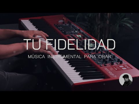 Fondo Instrumental Para Orar | Predicar - TU FIDELIDAD - Sin ANUNCIOS Intermedios