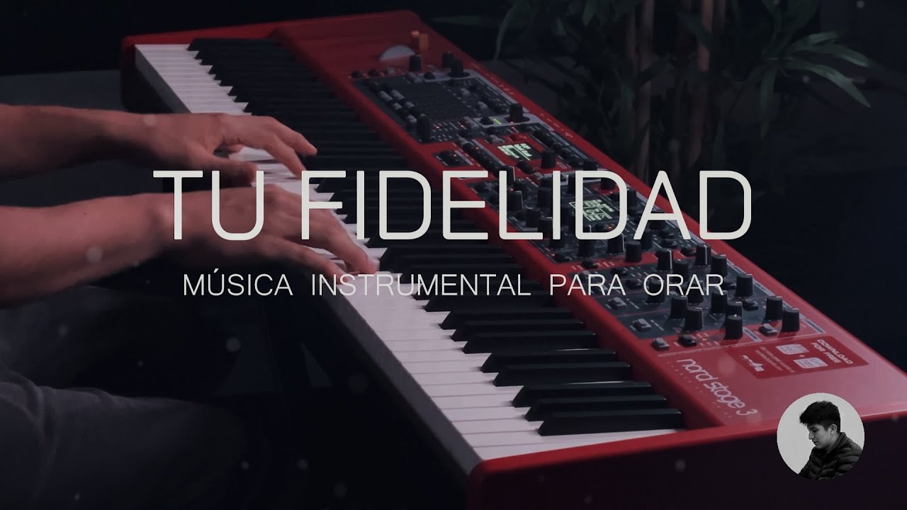 Fondo Instrumental Para Orar | Predicar - TU FIDELIDAD - Sin ANUNCIOS Intermedios