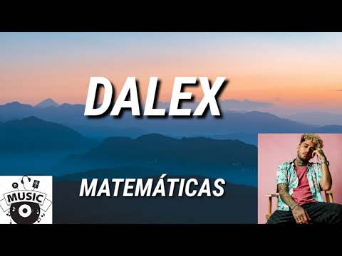 Dalex - Matemáticas (Letra/Lyrics).