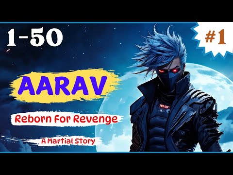 Aarav Reborn For Revenge Episode 1 To 50 #aarav #reborn #for #revenge || Pocket Fm Story In Hindi