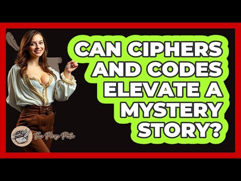 Can Ciphers And Codes Elevate A Mystery Story? - The Prose Path