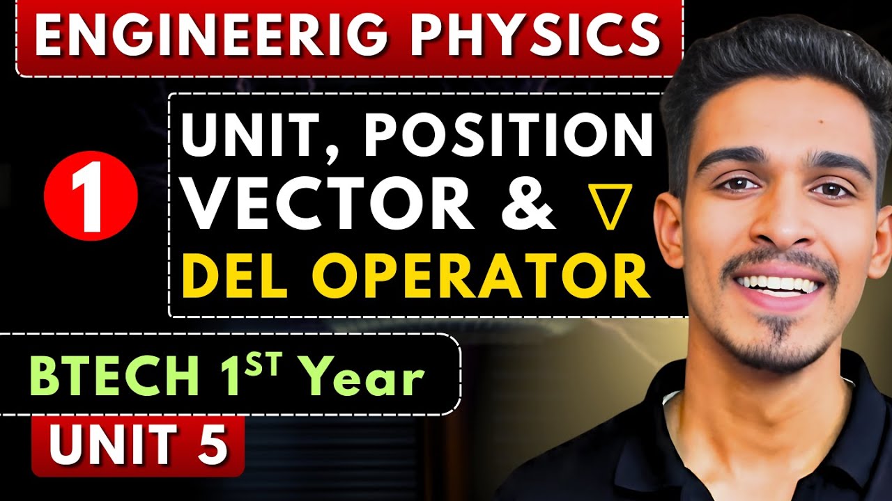 Lec 1 | Del Operator & Basic Differential Calculus | Engineering Physics BTech 1st Year