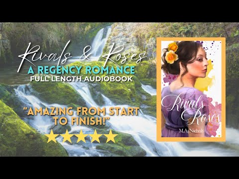 Rivals & Roses by M.A. Nichols, Vaughn Series Book 1 (Full Length Audiobook - Regency Romance)
