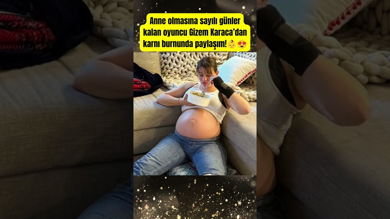 Gizem Karaca'nın Heyecanlı Anları! Doğuma Sayılı Günler 🎬