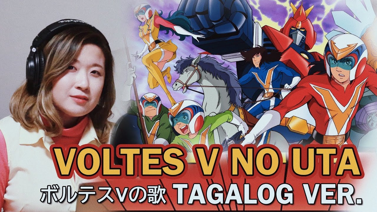 [Tagalog] Voltes V Opening Song by Marianne Topacio
