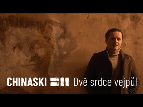 CHINASKI - Dvě srdce vejpůl (oficiální videoklip)