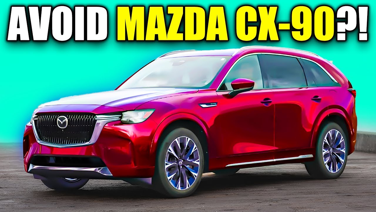 8 Common Mazda CX-90 Issues to Know 🚗