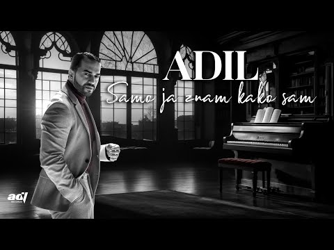 ADIL MAKSUTOVIĆ - SAMO JA ZNAM KAKO SAM (OFFICIAL LYRIC VIDEO)