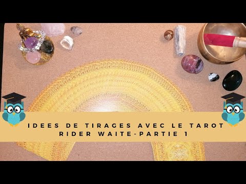 Idées de tirages pour débuter avec le Tarot Rider Waite ✨