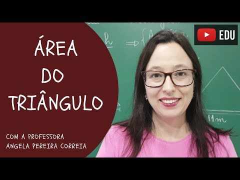 Área do Triângulo - Vivendo a Matemática - Professora Angela