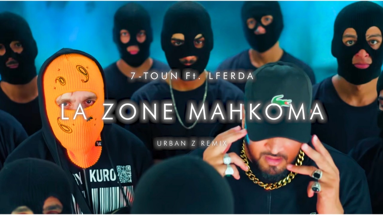 7-TOUN ft. LFERDA - La Zone Mahkoma (Urban Z Remix) ๐ถ