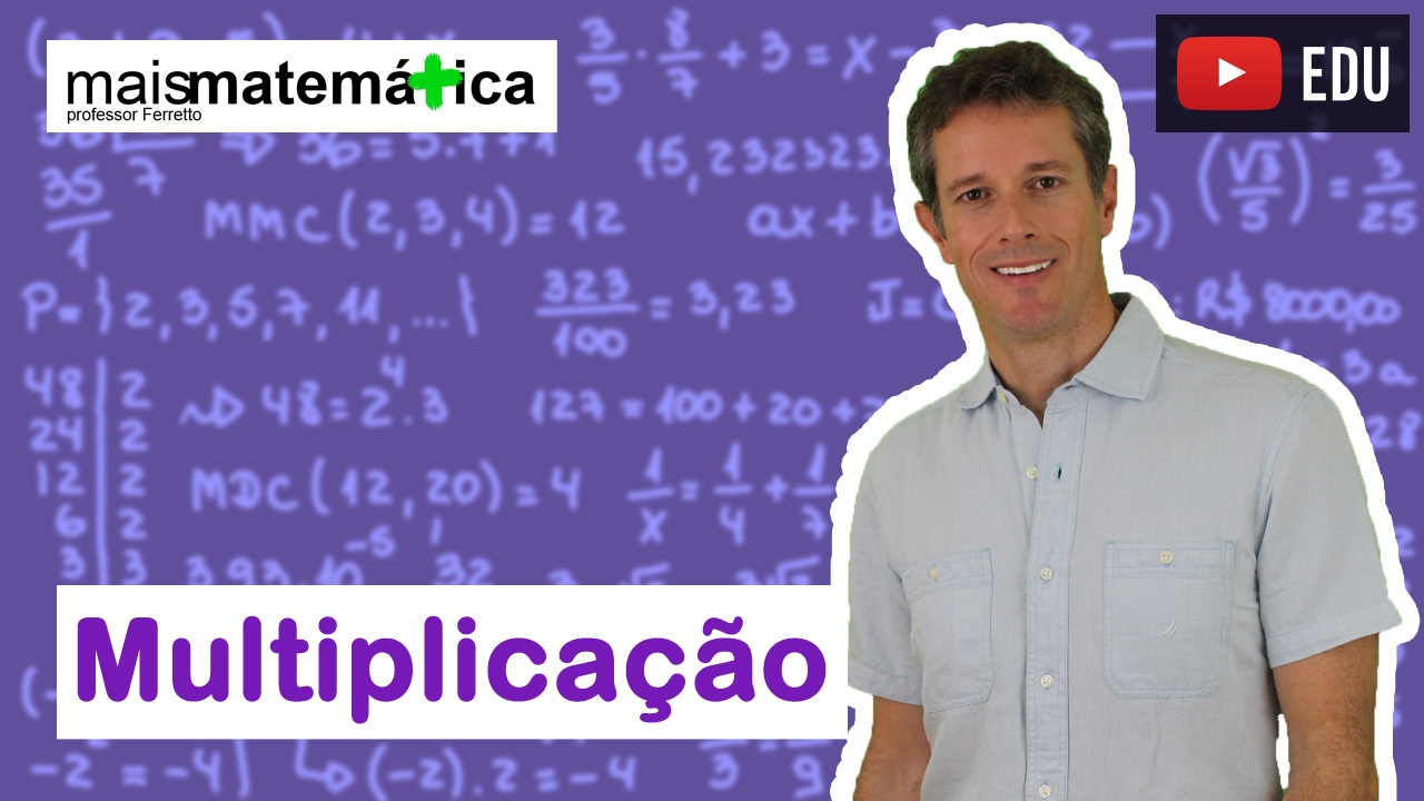 Matemática Básica Aula 3: Domine a Multiplicação Fácil e Rápido 🧮