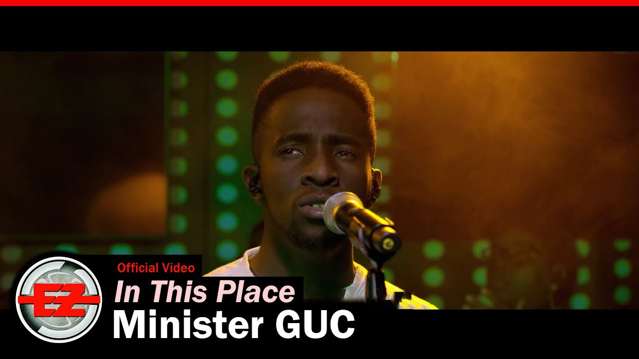 Minister GUC - In This Place (Official Video) 🎶